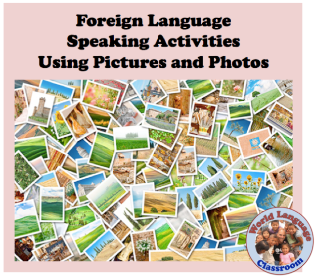 Foreign (World) Language Speaking Activities Using Pictures. (French, Spanish) wlteacher.wordpress.com